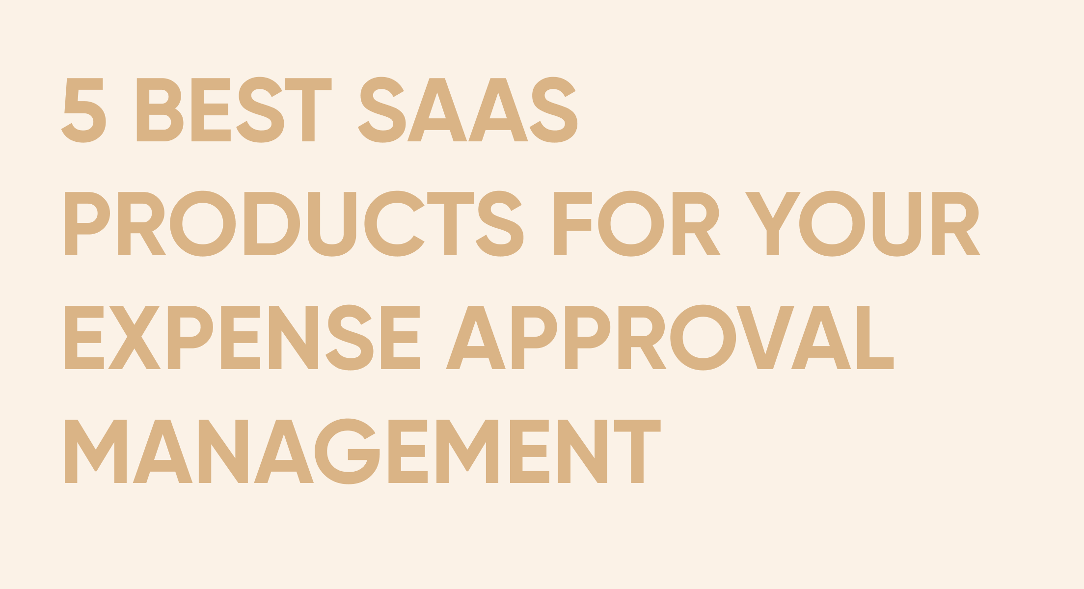 5 best SaaS products for your expense approval management