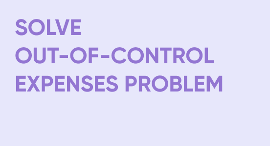 6 ways to solve your company’s out-of-control expenses problem