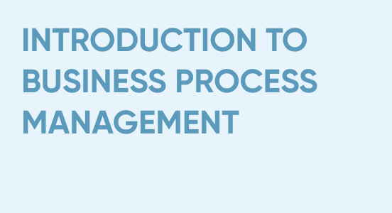 Introduction to Business Process Management