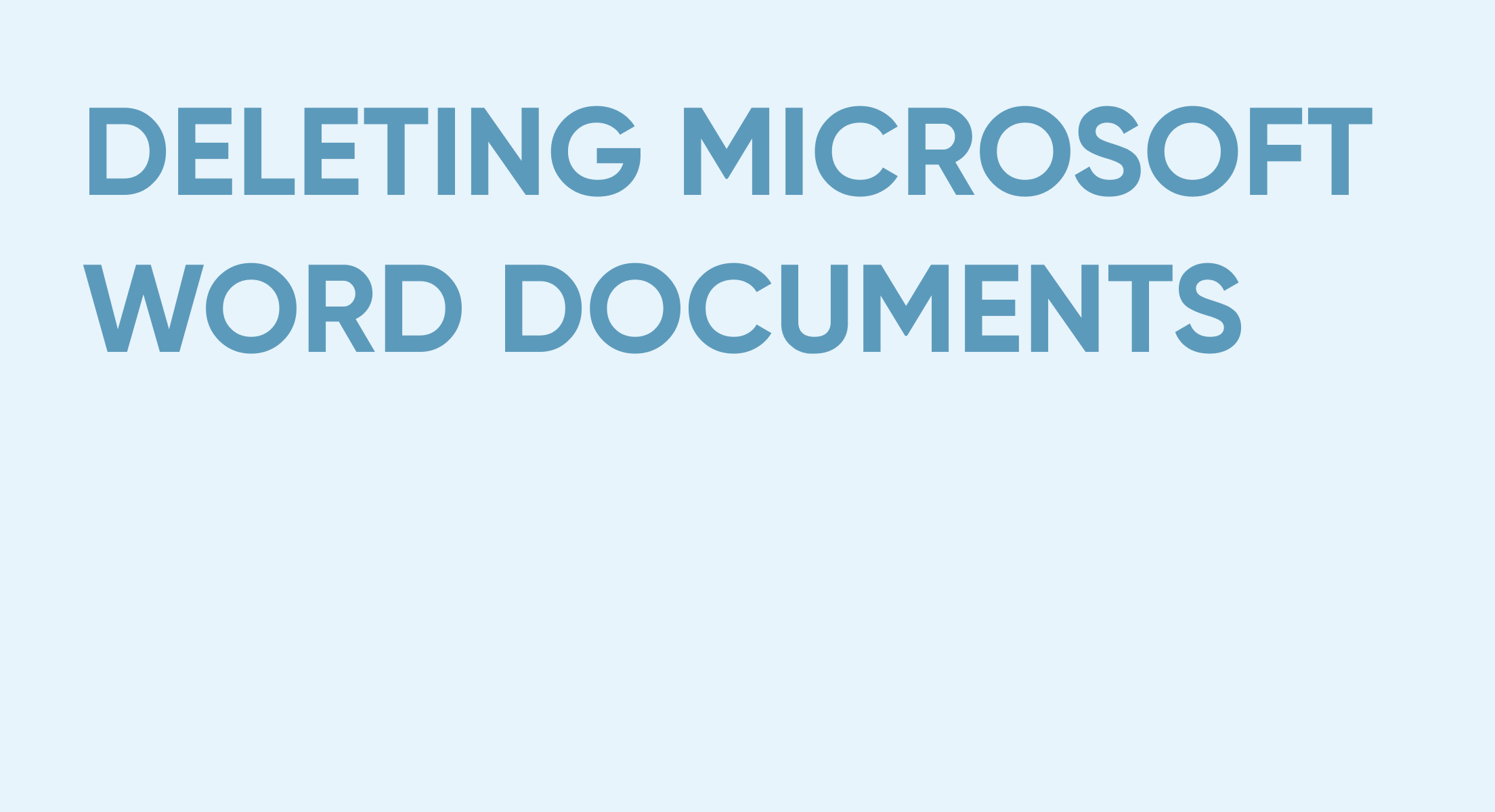 Deleting Microsoft Word Documents: A Quick Tutorial