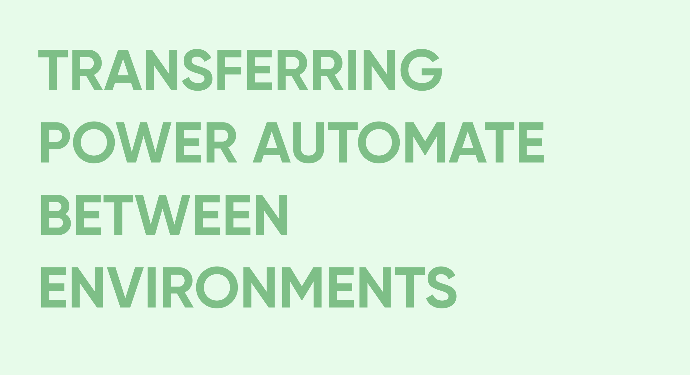 Transferring Power Automate Between Environments